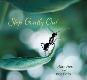 Step Gently Out by Helen Frost, photographs by Rick Lieder