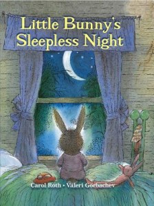 Little Bunny's Sleepless Night by Carol Roth