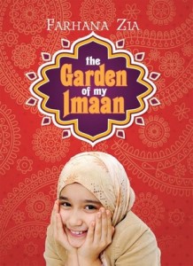 Garden of My Imaan by Farhana Zia