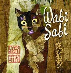 Wabi Sabi by Mark Reibstein, art by Ed Young